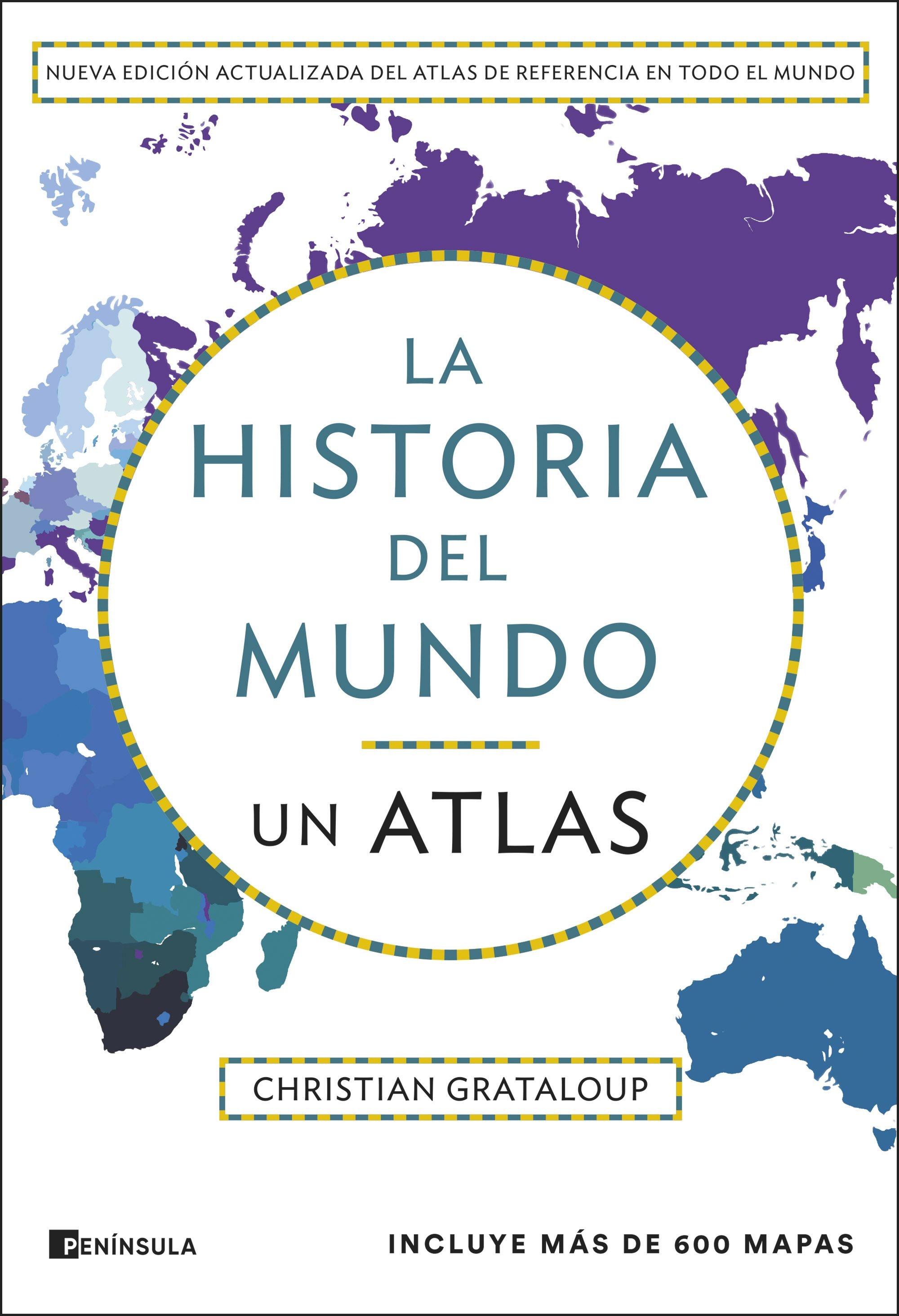 La historia del mundo. Un atlas (edición ampliada) "UN ATLAS"