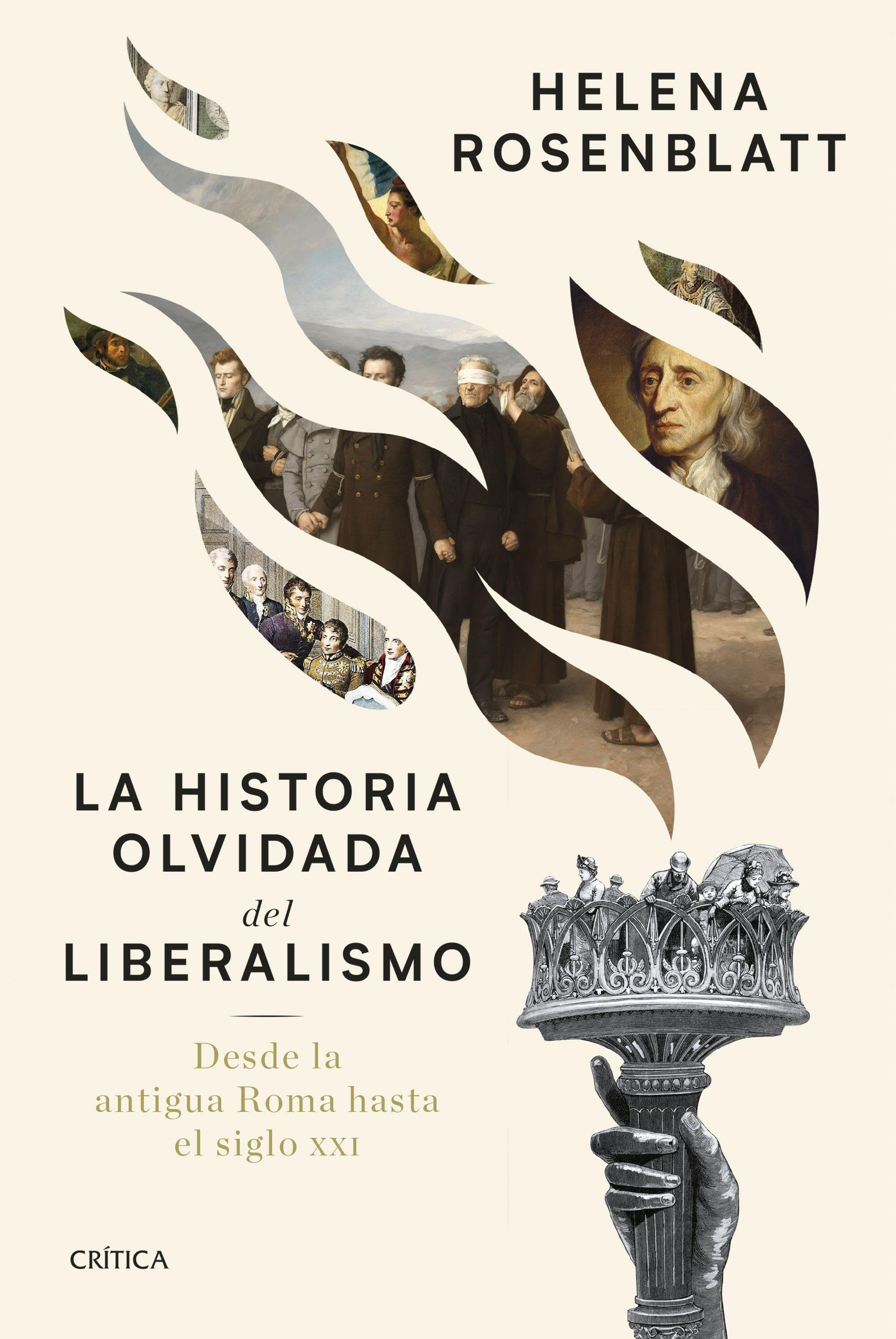 La historia olvidada del liberalismo "Desde la antigua Roma hasta el siglo XXI"