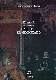 España en tiempo de Carlos II El Hechizado