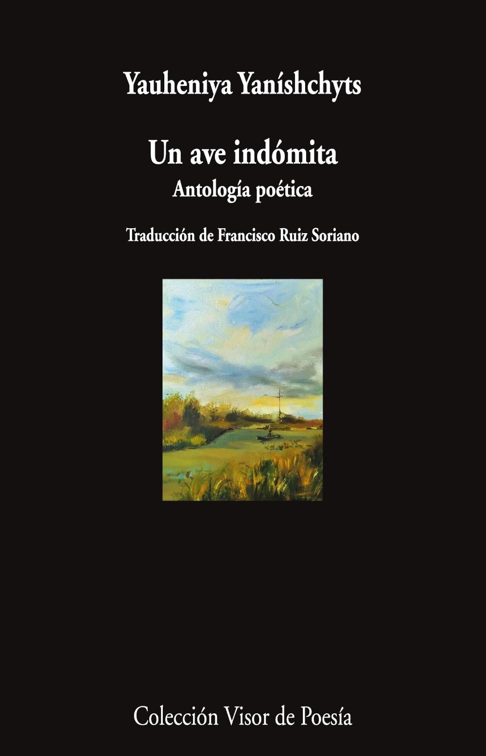 Un ave indómita "Antología poética"