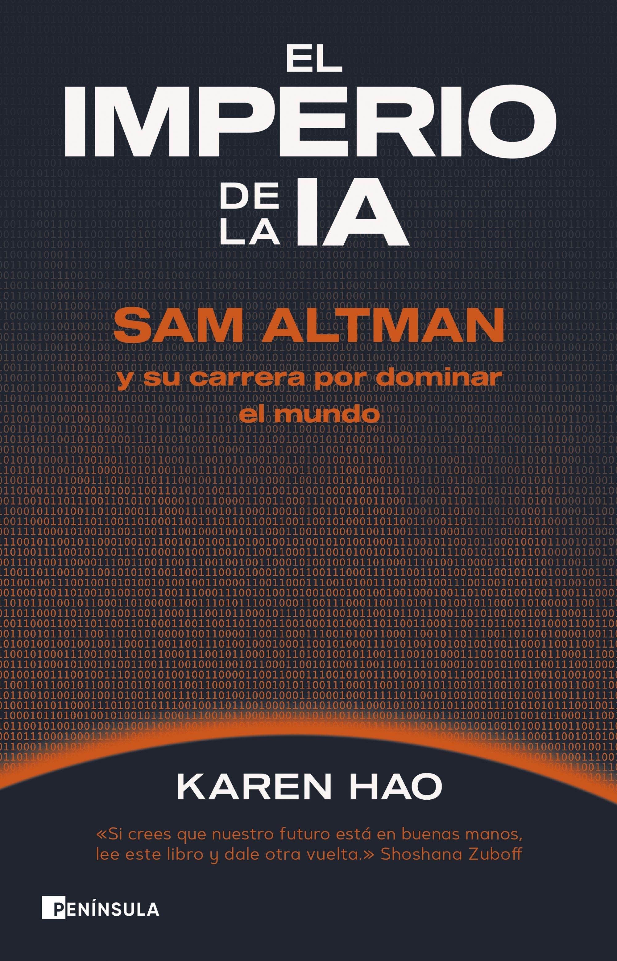 El Imperio de la IA "Sam Altman y su Carrera por Dominar al Mundo"