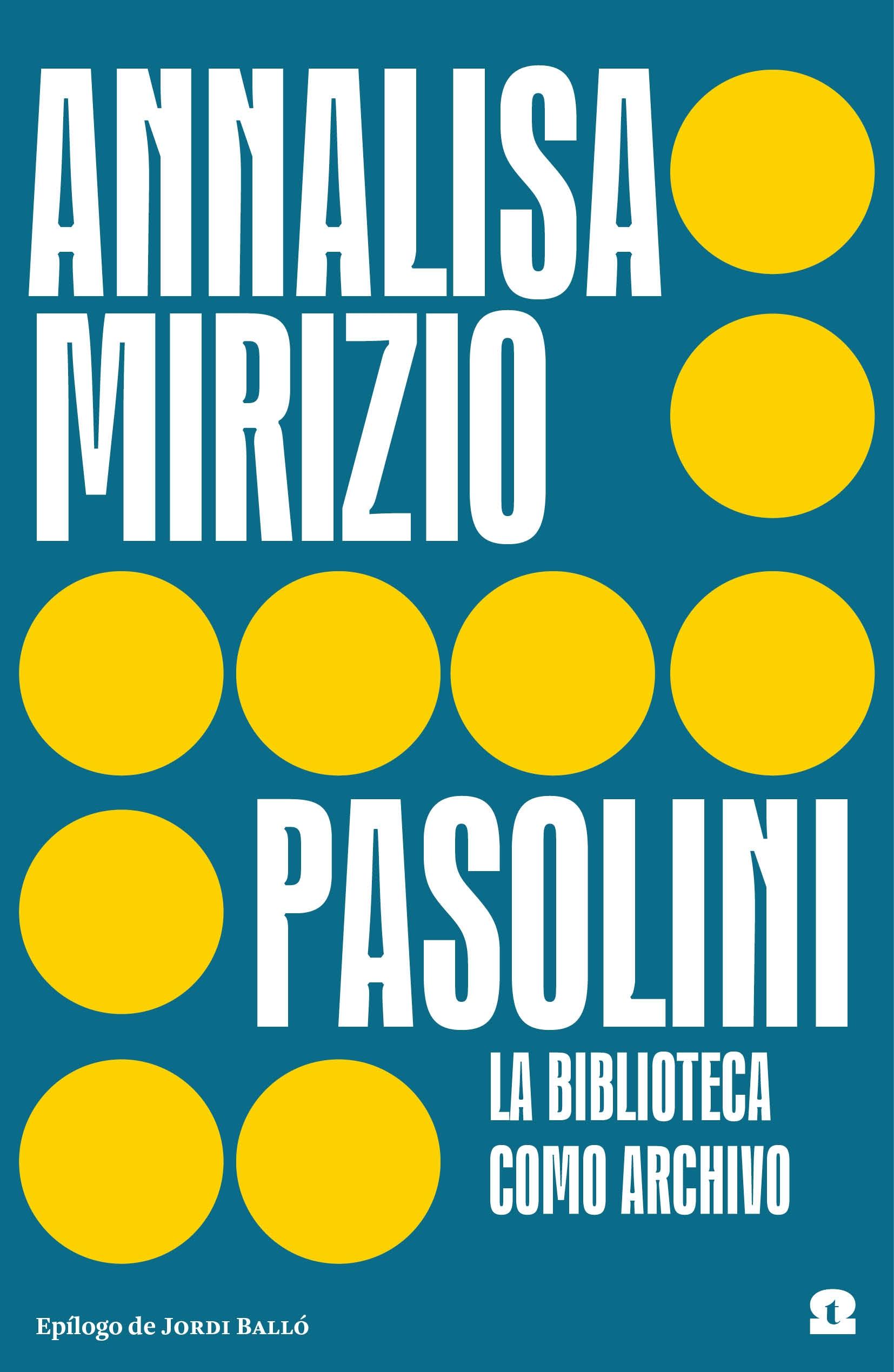 Pasolini. La biblioteca como archivo