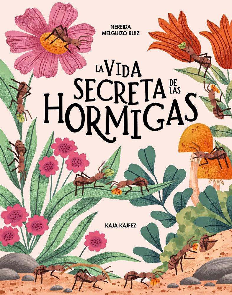 La vida secreta de las hormigas