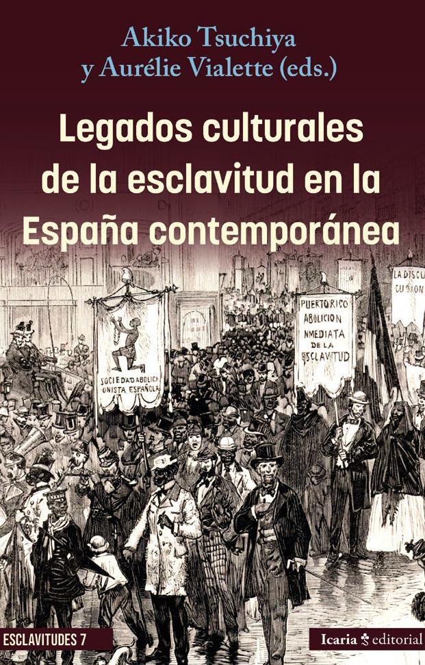 Legados culturales de la esclavitud en la España contemporánea