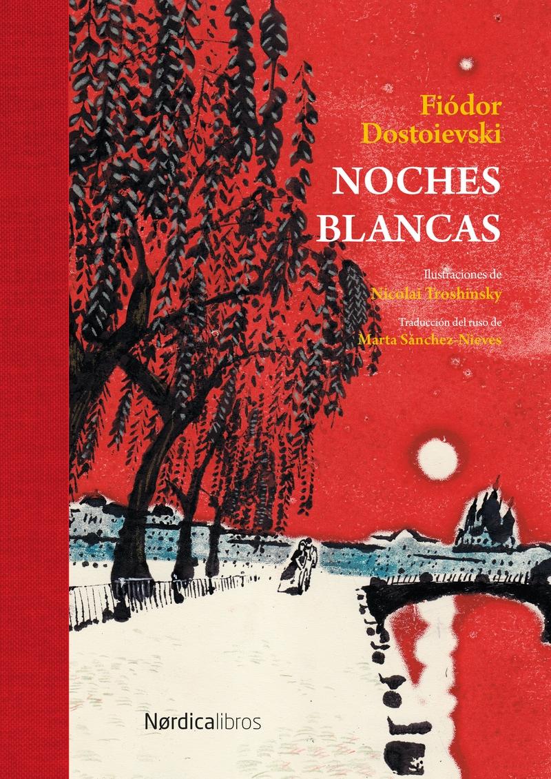 Noches Blancas " edición especial en tela y con cantos tintados."