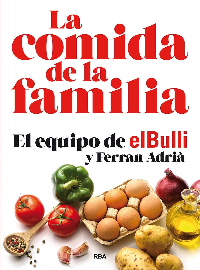 La comida de la familia "El Bulli. Ferran Adrià"