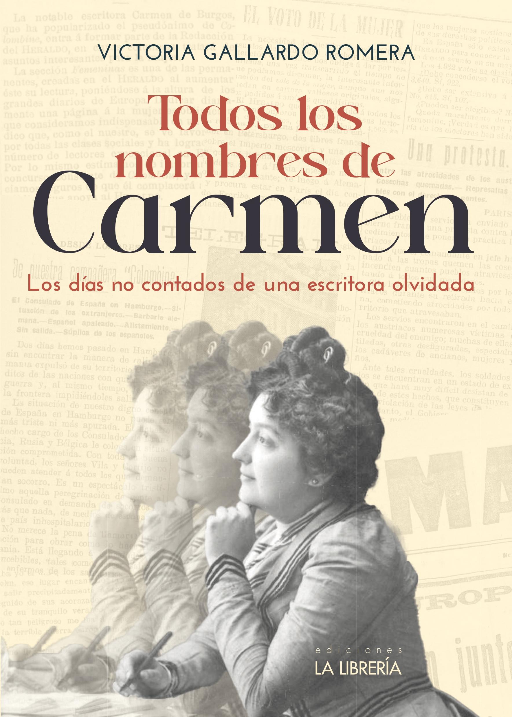 Todos los Nombres de Carmen "Los Días no Contados de una Escritora Olvidada"
