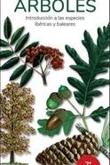 ARBOLES. GUIAS DESPLEGABLES "INTRODUCCION A LAS ESPECIES IBERICAS Y BALEARES"
