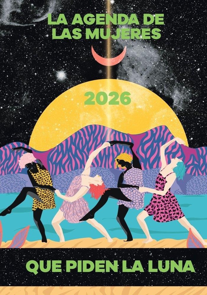 Agenda 2026 de las Mujeres: que Piden la Luna