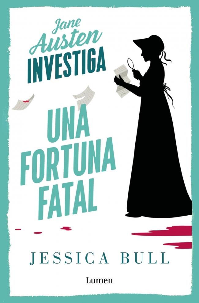Jane Austen investiga 2 - Una fortuna fatal