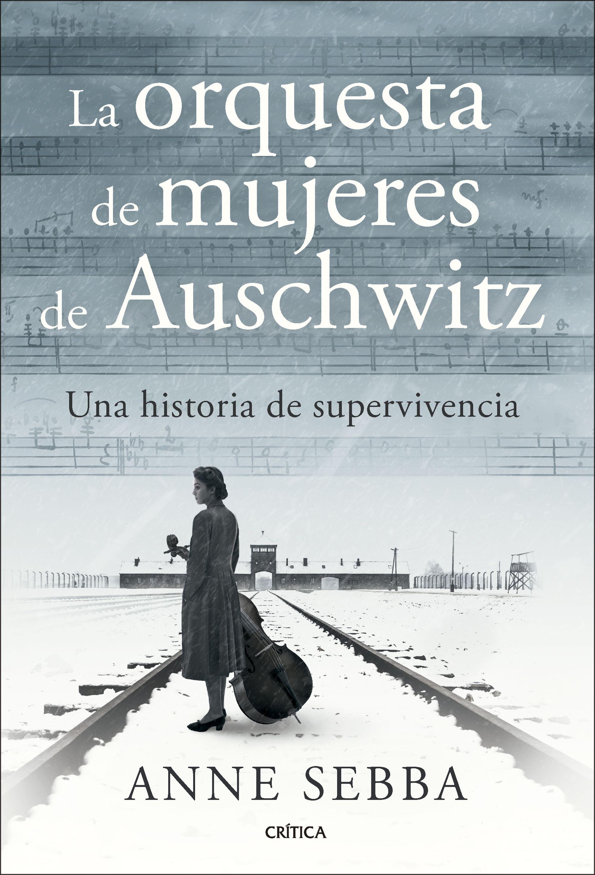 La Orquesta de Mujeres de Auschwitz "Una Historia de Supervivencia"