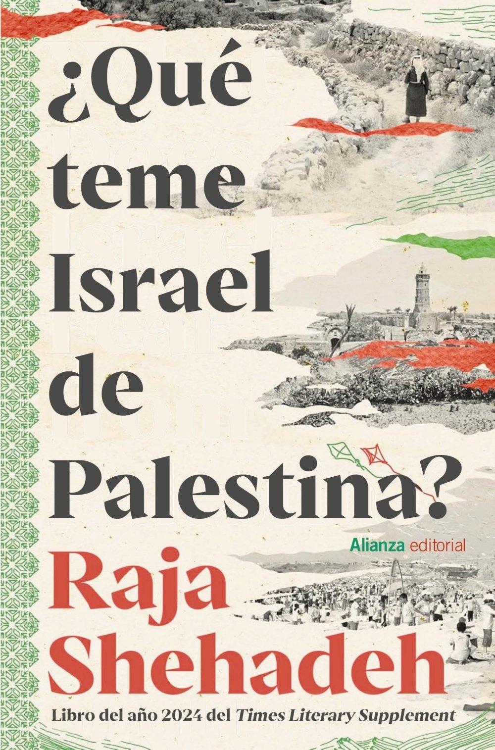 ¿Qué Teme Israel de Palestina?