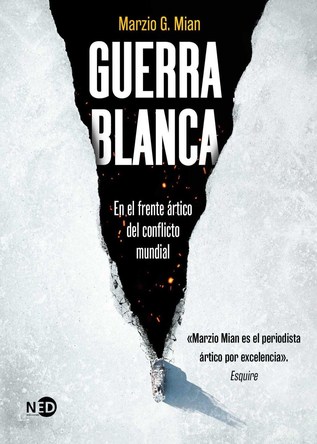 Guerra Blanca "En el Frente Ártico del Conflicto Mundial"
