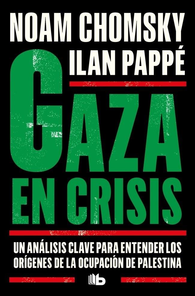 Gaza en Crisis "Un Análisis Clave para Entender los Orígenes de la Ocupación de Palestin"