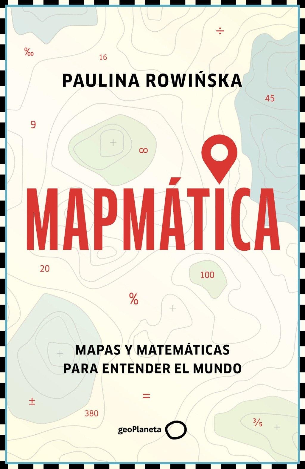 Mapmática "Mapas y Matemáticas para Entender el Mundo"