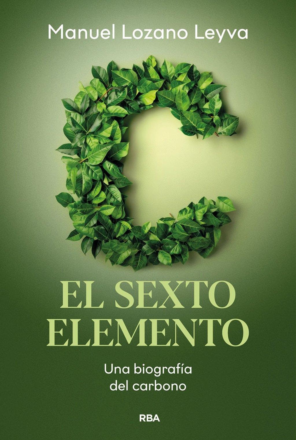 Carbono, el Sexto Elemento "Una Biografía del Carbono "