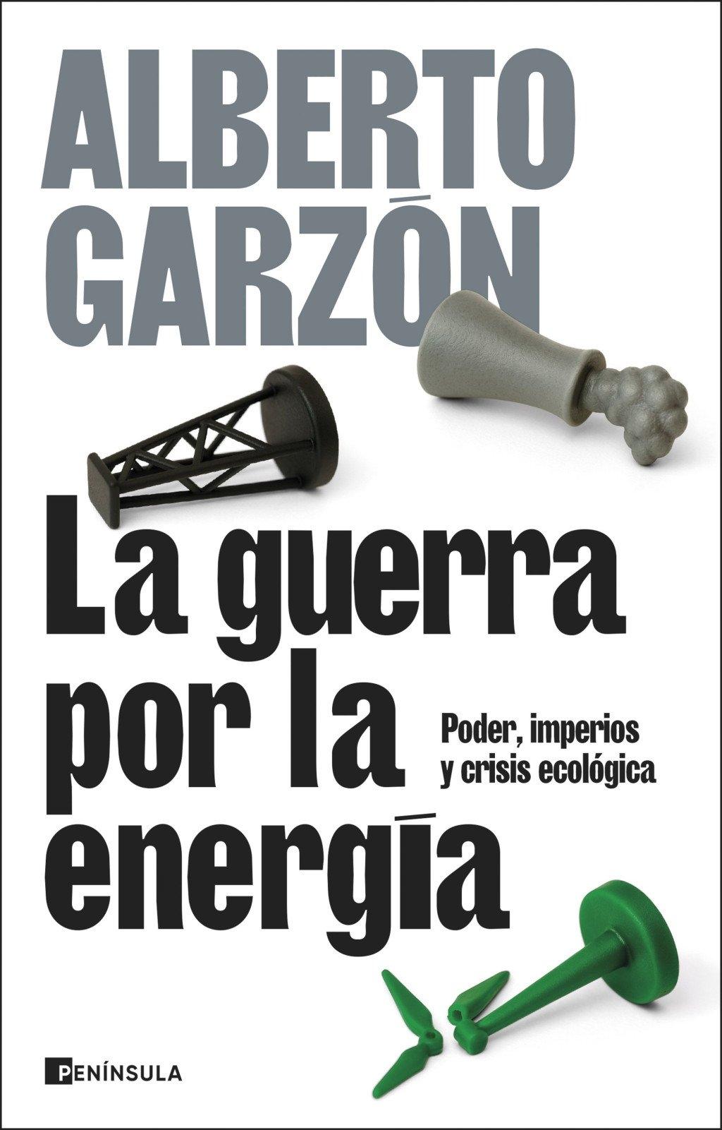 La guerra por la energía "Poder, imperios y crisis económica"