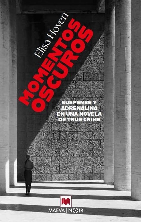 Momentos Oscuros "Suspense y Adrenalina en una Novela de True Crime"