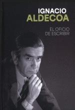 Ignacio Aldecoa "El Oficio de Escribir"