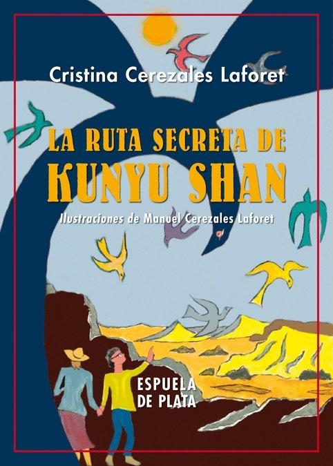 La Ruta Secreta de Kunyu Shan