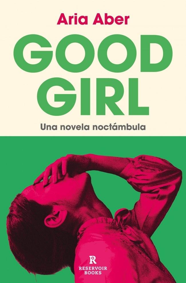 Good Girl "Una Novela Noctámbula"