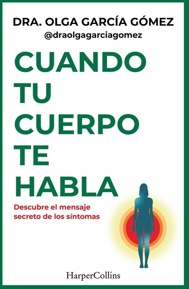 Cuando tu cuerpo te habla "Descubre el mensaje secreto de los síntomas"