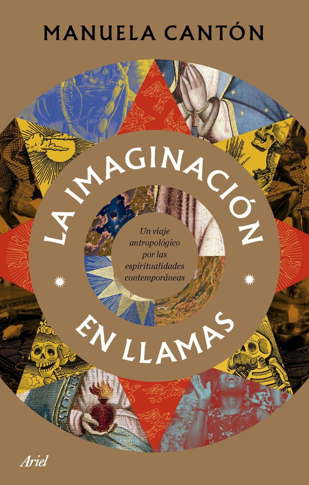 La imaginación en llamas "Un viaje antropológico a través de las espiritualidades contemporáneas"