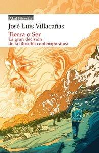 Tierra o Ser "La gran decisión de la filosofía contemporánea"