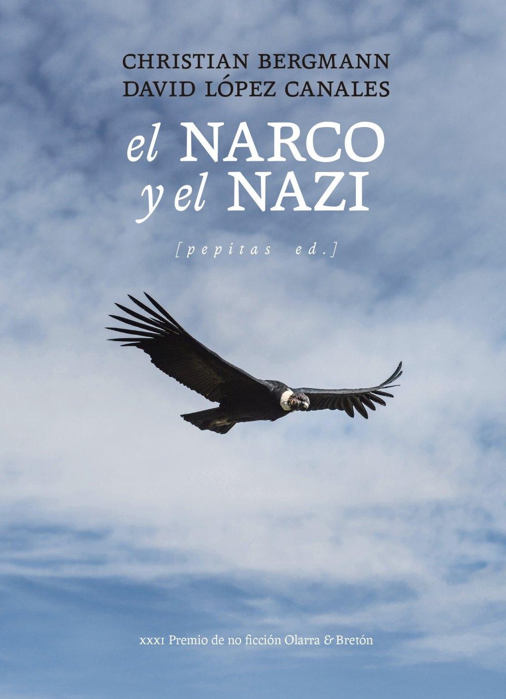 El narco y el nazi  "Narcotráfico y nazismo en América Latina "