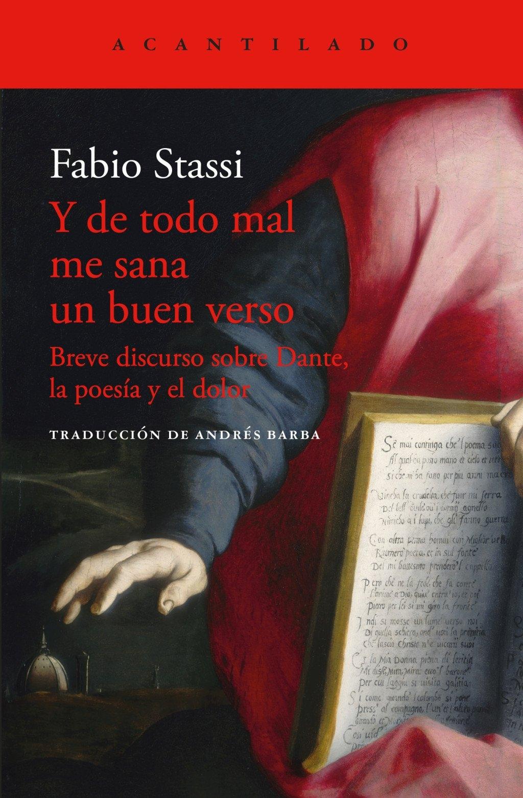 Y de todo mal me sana un buen verso "Breve discurso sobre Dante, la poesía y el dolor "