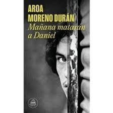 Mañana Matarán a Daniel