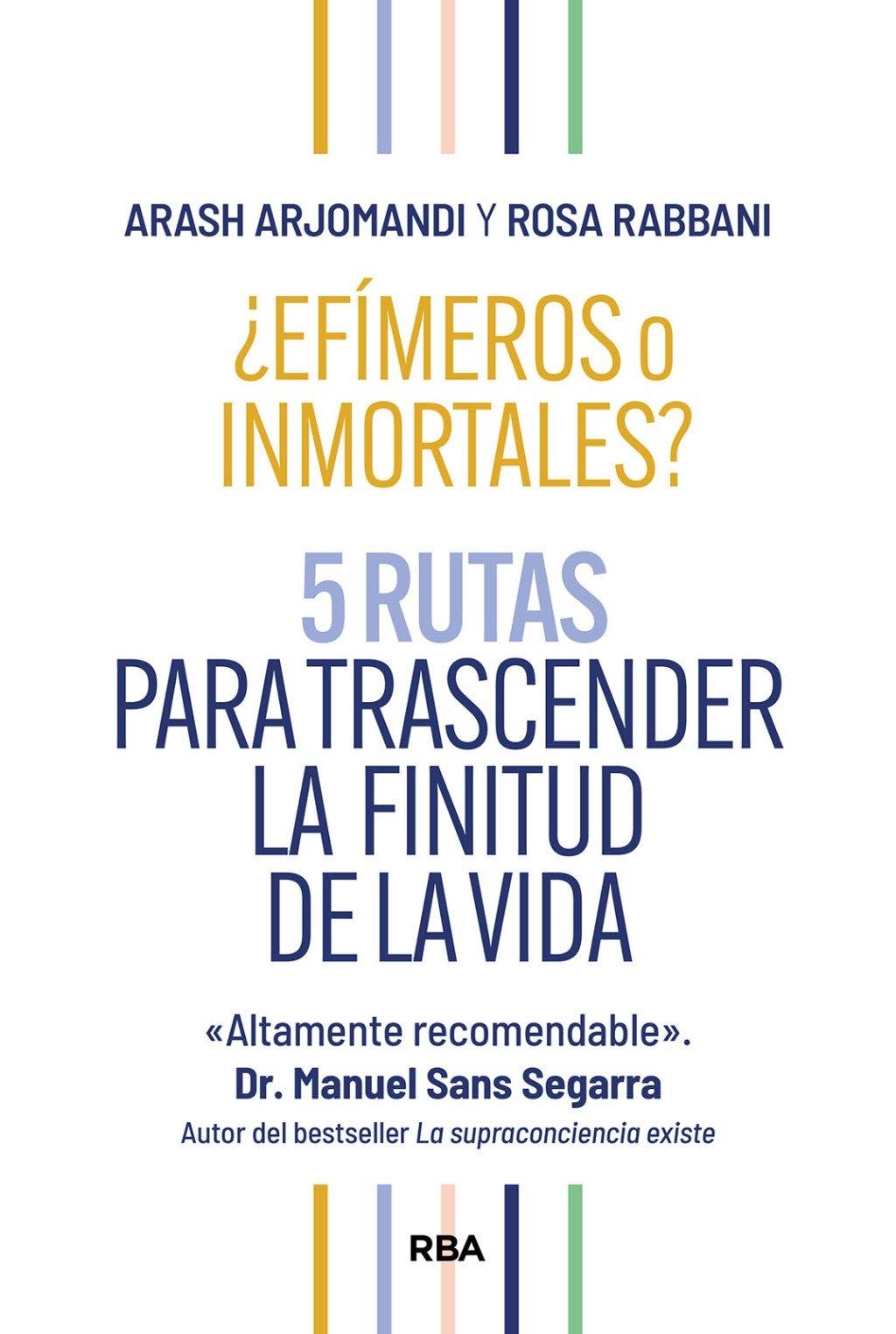 ¿Efímeros o Inmortales? "5 Rutas para Trascender la Finitud de la Vida"