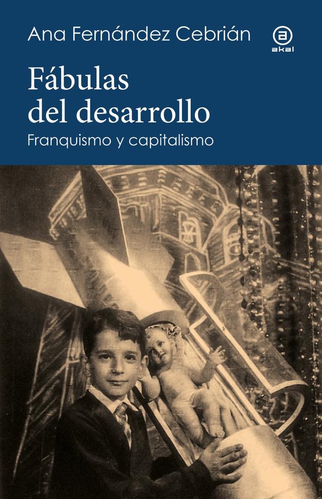 Fábulas del desarrollo "Franquismo y capitalismo"
