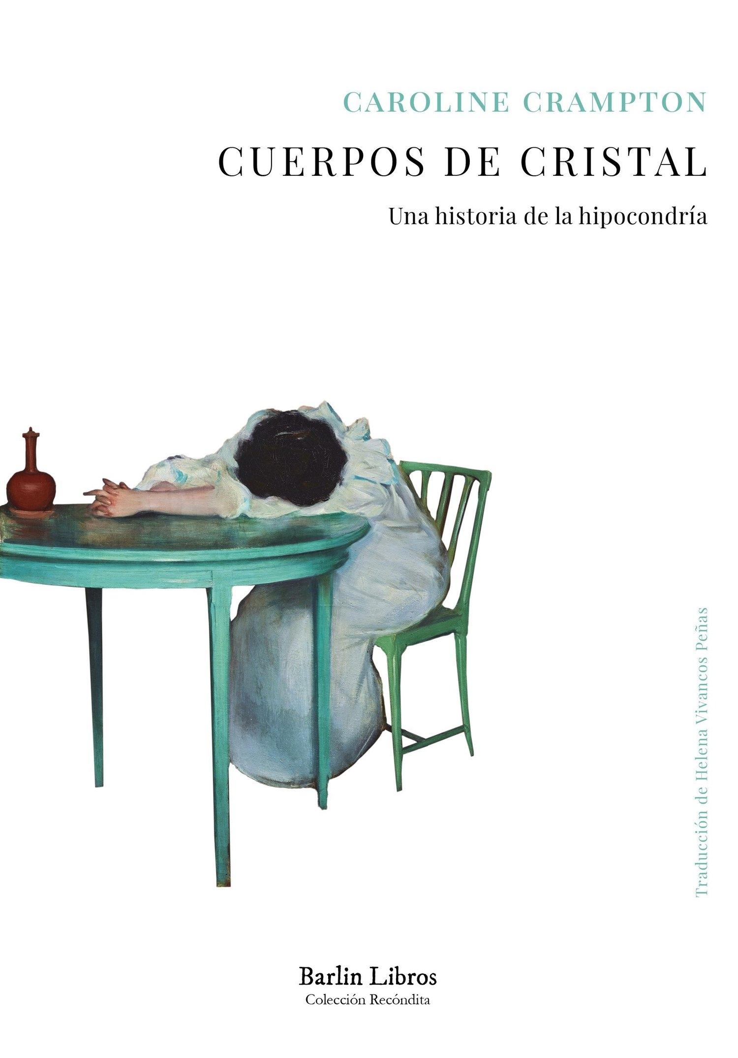 Cuerpos de Cristal "Una Historia de la Hipocondría"