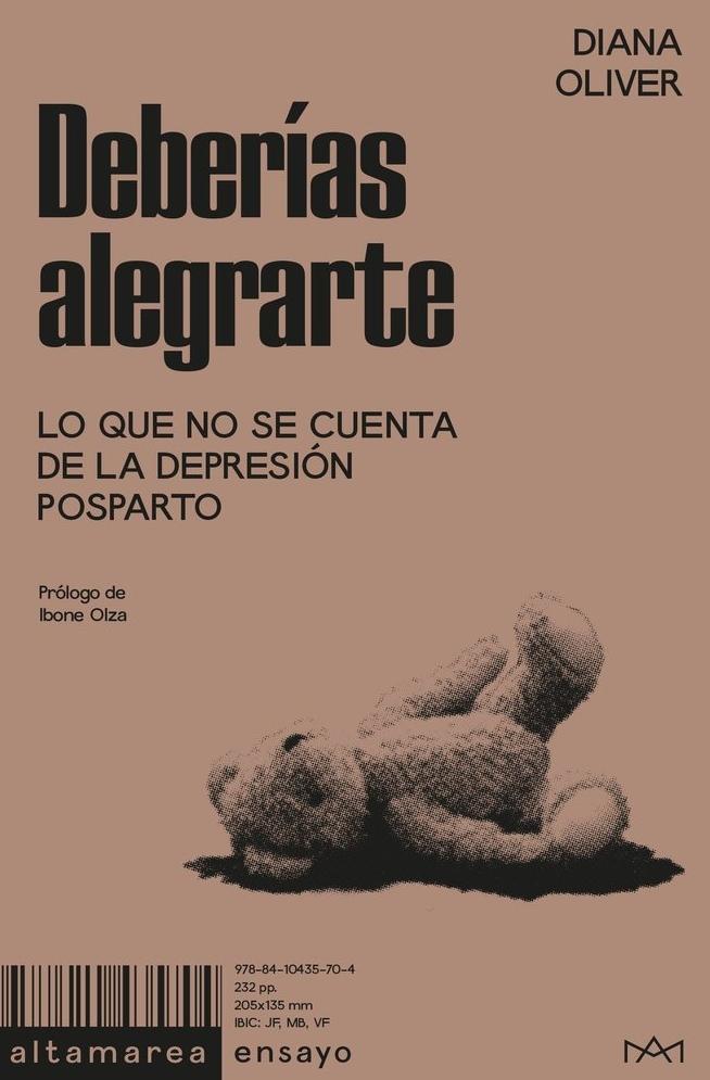 Deberías Alegrarte "Lo que no se Cuenta de la Depresión Posparto"