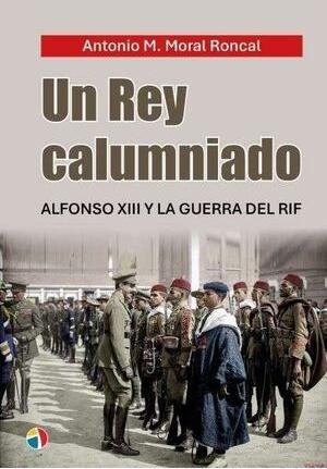 Un Rey Calumniado Alfonso Xiii