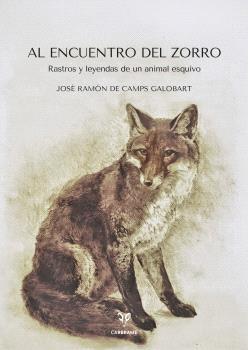 Al Encuentro del Zorro "Rastros y Leyendas de un Animal Esquivo"