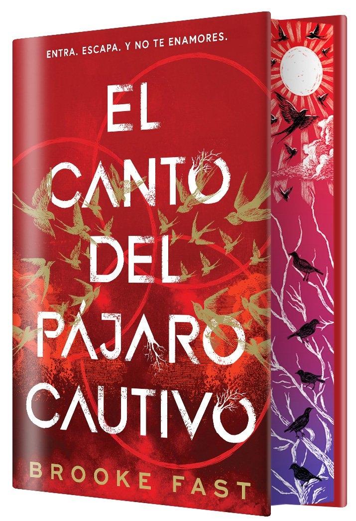 El Canto del Pájaro Cautivo (Edición Especial Limitada) "Saga Destino Divididos "