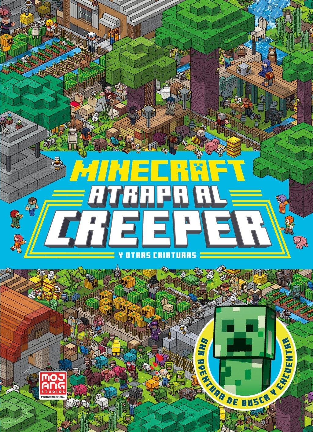 Minecraft oficial: Atrapa al creeper (una aventura de busca y encuentra)