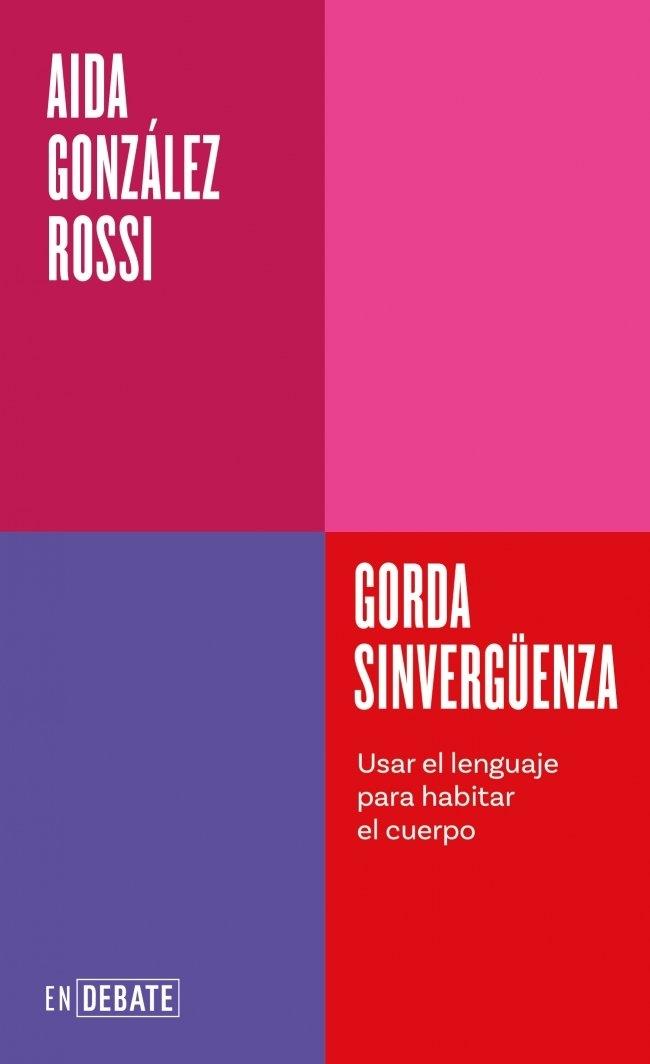 Gorda Sinvergüenza (Serie Endebate) "Usar el Lenguaje para Habitar el Cuerpo"