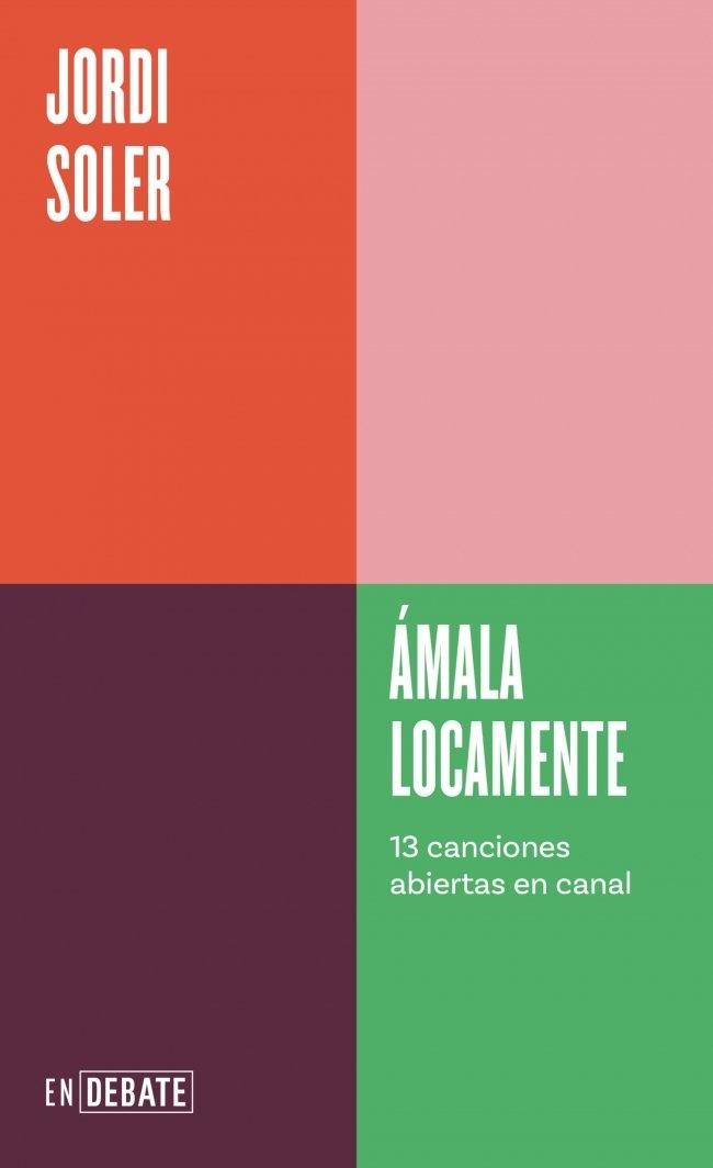 Ámala Locamente  "13 Canciones Abiertas en Canal"