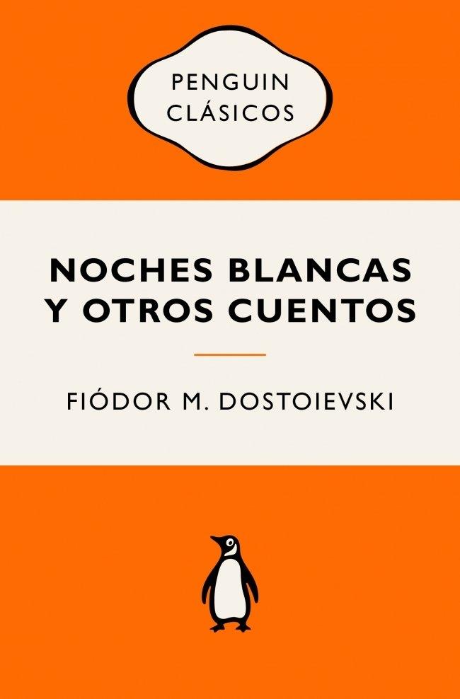 Noches Blancas y Otros Cuentos "Ediciones Icónicas"