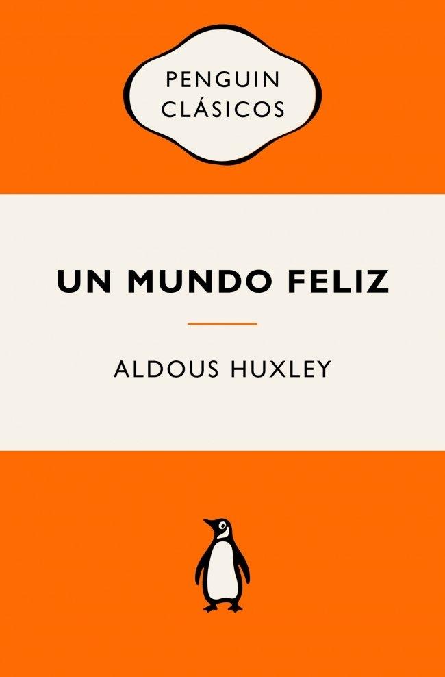 Un Mundo Feliz "Ediciones Icónicas"