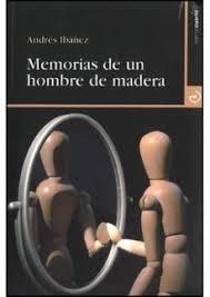 Memorias de un Hombre de Madera