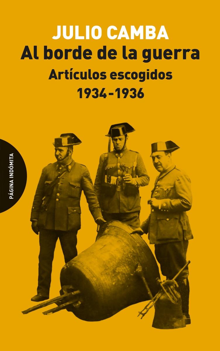 Al borde de la guerra "Artículos escogidos: 1934-1936"