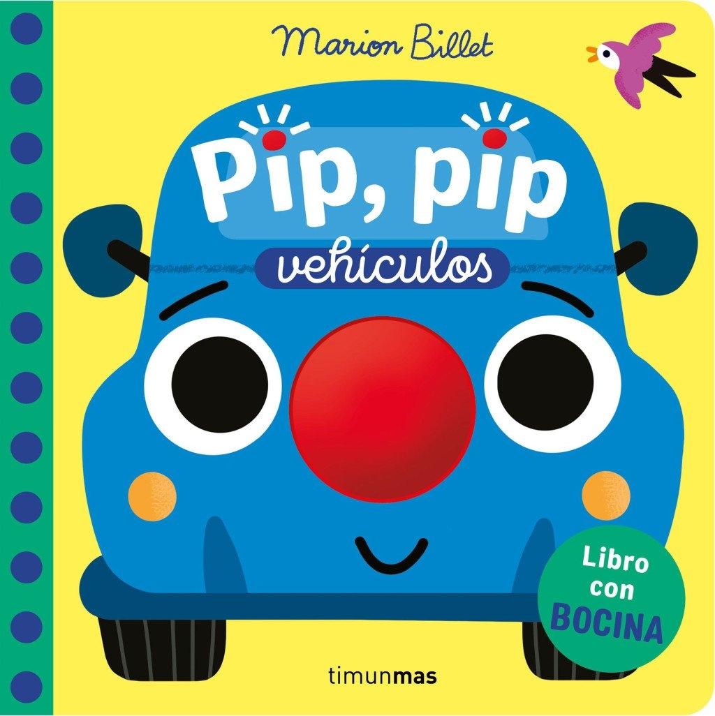 Pip, pip. Vehículos. Libro con bocina "B"