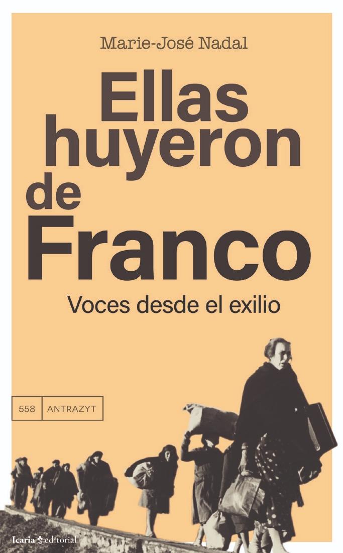 Ellas Huyeron de Franco "Voces desde el Exilio"