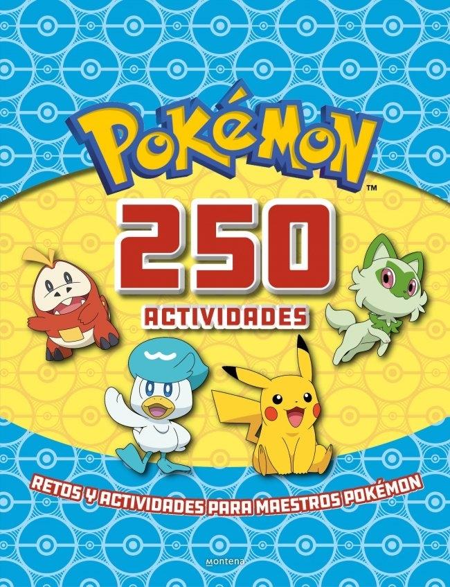Pokémon. Actividades - 250 Actividades "Retos y Juegos para Maestros Pokémon"