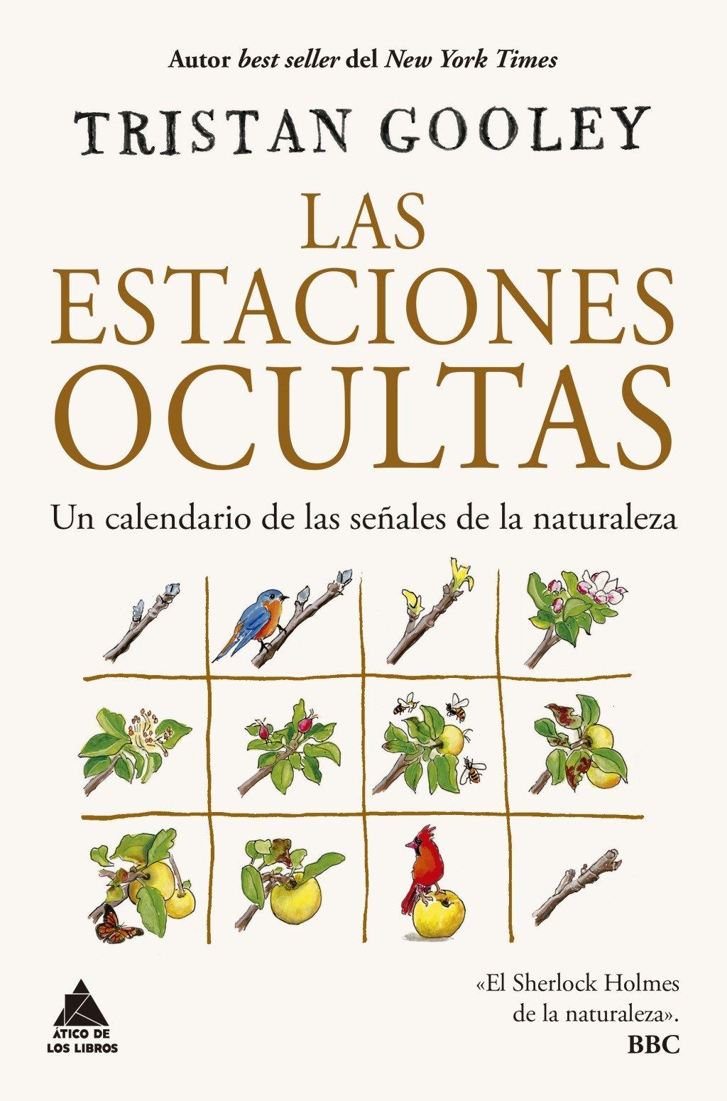 Las estaciones ocultas "Un calendario de las señales de la naturaleza"