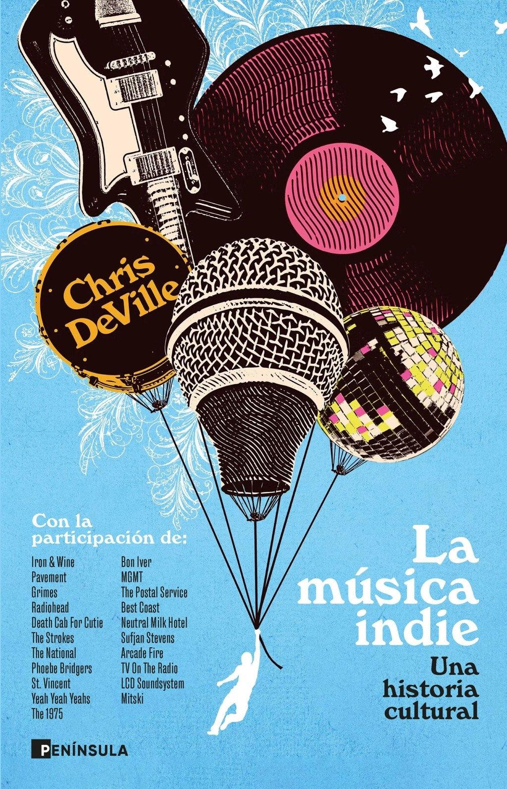 La Música Indie "Una Historia Cultural"